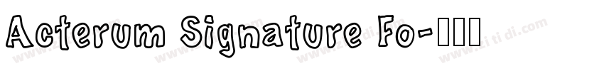 Acterum Signature Fo字体转换